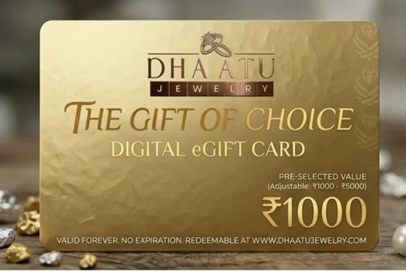 Dhaatu Jewelry Digital e-Gift Card