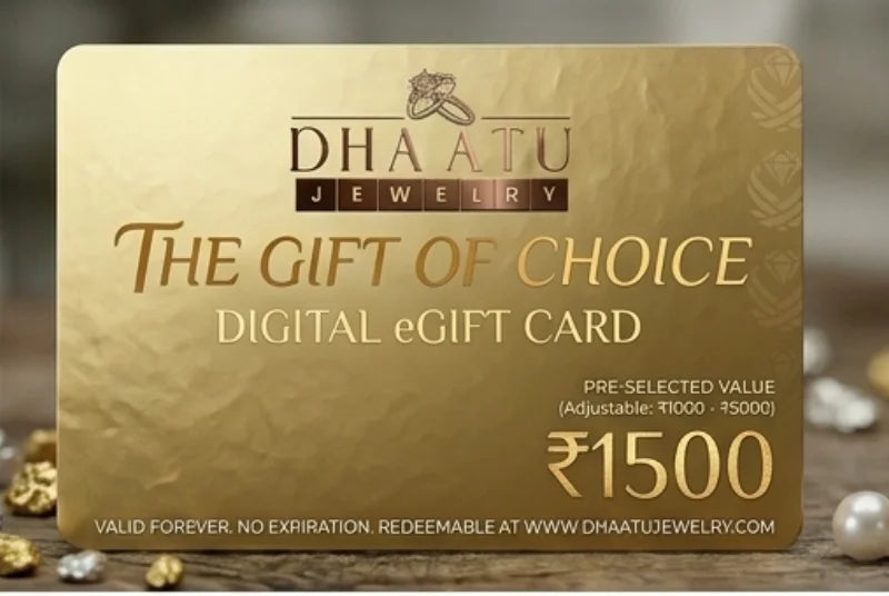 Dhaatu Jewelry Digital e-Gift Card