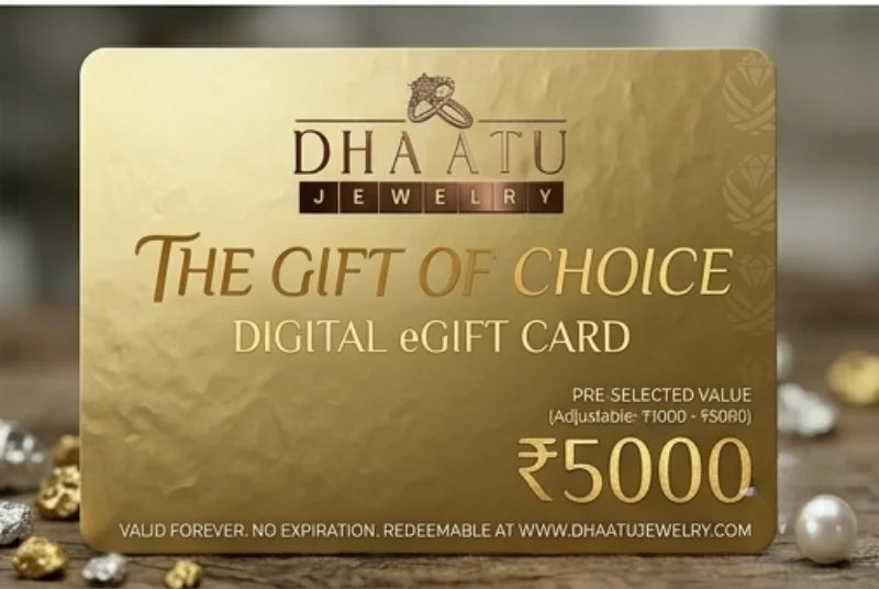 Dhaatu Jewelry Digital e-Gift Card